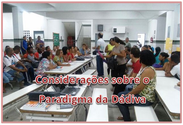 Considerações Sobre o Paradigma da Dádiva